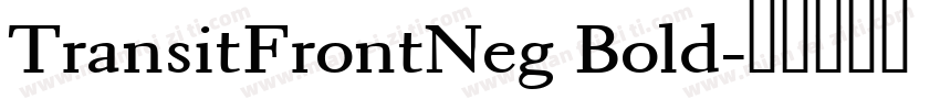 TransitFrontNeg Bold字体转换